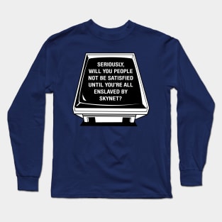 Our Friend the Computer on Skynet! Long Sleeve T-Shirt